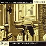Audition Window: Timeless Trombone Tales