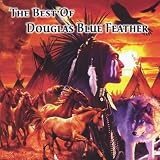 Douglas Blue Feather The Best of Douglas Blue Feather