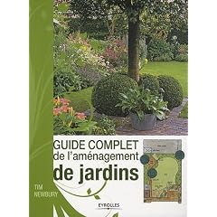 Guide complet de l'am�nagement de jardins