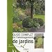 Guide complet de l'am�nagement de jardins