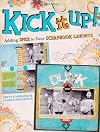 Kick It Up!: Adding Spice to Your Scrapbook Layouts