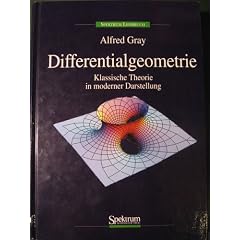 Differentialgeometrie. Klassische Theorie in moderner Darstellung