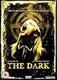 The Dark [DVD] [2005]
