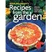 Rosalind Creasy's Recipes from the Garden: 200 Exciting Recipes from the Author of the Complete Book of Edible Landscaping