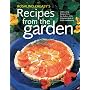 Rosalind Creasy's Recipes from the Garden: 200 Exciting Recipes from the Author of the Complete Book of Edible Landscaping