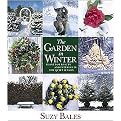 The Garden in Winter (Plant for Beauty and Interest in the Quiet Season) (Hardcover)
