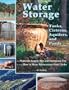 Water Storage: Tanks, Cisterns, Aquifers, and Ponds
