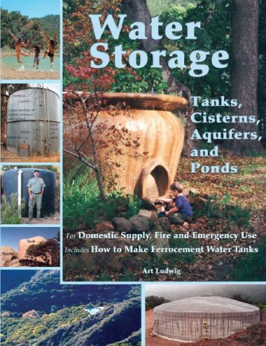 City Travel Guides Discounted  Books : Water Storage: Tanks, Cisterns, Aquifers, and Ponds for Domestic Supply, Fire and Emergency Use--Includes How to Make Ferrocement Water Tanks