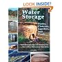 Water Storage: Tanks, Cisterns, Aquifers, and Ponds