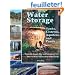 Water Storage: Tanks, Cisterns, Aquifers, And Ponds for Domestic Supply, Fire And Emergency Use. Includes How to Make Ferrocement Water Tanks