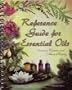 Quick Reference Guide for Using Essential Oils 11th Edition November 2008