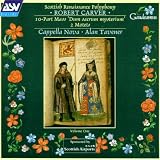 Carver: Scottish Renaissance Polyphony, Vol.1