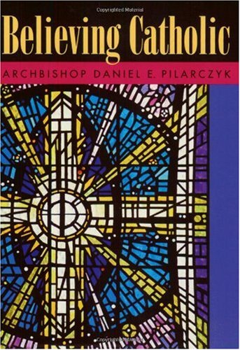 Believing Catholic (Faithe Essentials)
