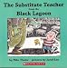 The Substitute Teacher from the Black Lagoon