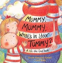 Mummy, Mummy, What's In your Tummy?