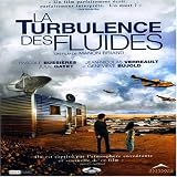 Chaos & Desire: La Turbulence Des Fluides Chaos & Desire: La Turbulence Des Fluides