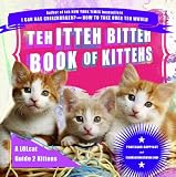 Teh Itteh Bitteh Book of Kittehs