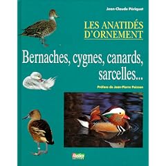 Les Anatid�s d'ornement. Canards, cygnes ...