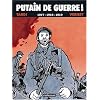 Putain de guerre !, Tome 2 : 1917-1918-1919
