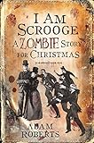 I am Scrooge