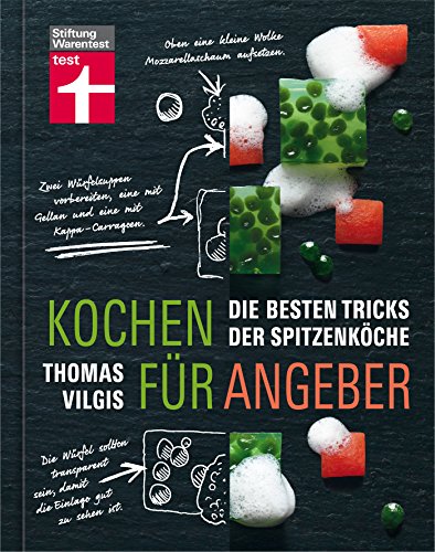 Kochen für Angeber: Die besten Tricks der Spitzenköche (German Edition)