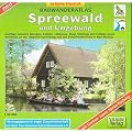 Spreewald 1 : 50 000. Radwanderatlas: Mit Gurken-Radweg, F�rst-P�ckler-Radweg und Niederlausitzer Bergbautour
