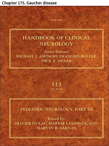 Pediatric Neurology Part III: Chapter 175. Gaucher disease (Handbook of Clinical Neurology)