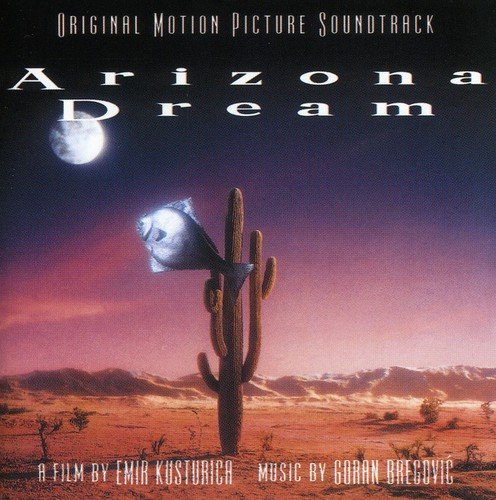 Arizona Dream [Original Motion Picture Soundtrack] [SOUNDTRACK] [FROM UK] [IMPORT] Goran Bregovic