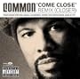 Come Close Remix / Hustle / Aquarius