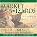 Market Wizards: James B. Rogers, Jr., Buying Value and Selling Hysteria