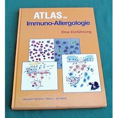 Atlas der Immuno-Allergologie: Eine Einf�hrung: An Illustrated Primer for Health Care Professionals / Eine Einfuehrung: German Ed