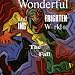 Fall-Wonderful & Frightening World of