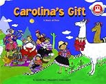 Carolina's Gift: A Story of Peru
