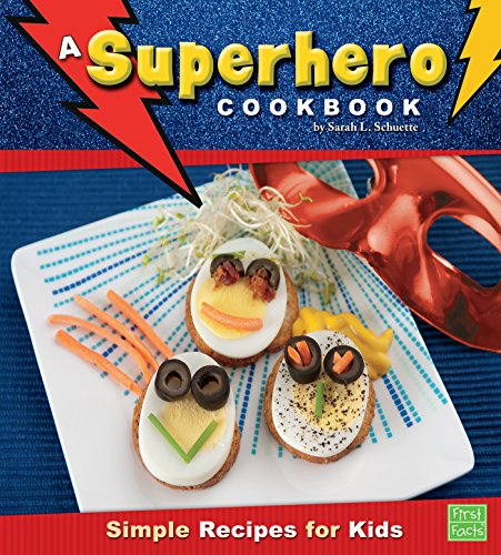 A Superhero Cookbook (First Cookbooks)