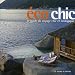 Ecochic : Le guide du voyage chic et �cologique