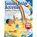 Summer Bridge Activities: Kindergarten to 1st Grade