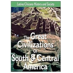 Discover Latino History - The Great Civilizations of South & Central America