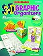 3-D Graphic Organizers: 20 Innovative, Easy-to-Make Learning Tools That Reinforce Key Concepts and Motivate All Students!