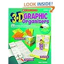 3-D Graphic Organizers: 20 Innovative, Easy-to-Make Learning Tools That Reinforce Key Concepts and Motivate All Students!
