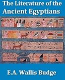 The Literature of the Ancient Egyptians
