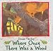 Where Once There Was A Wood (Turtleback School & Library Binding Edition)
