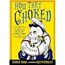 How They Choked: Failures, Flops, and Flaws of the Awfully Famous