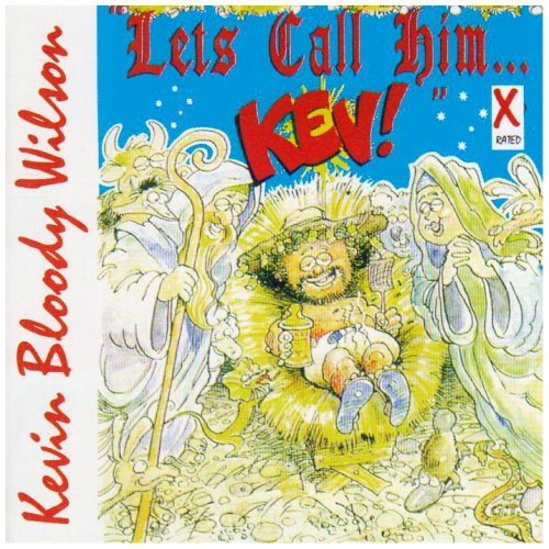 Kevin Bloody Wilson - Let