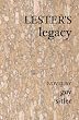 Lester's Legacy: A Story of Life,s Contingencies