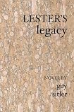 Lester's Legacy: A Story of Life,s Contingencies