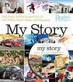 My Story: Easy Digital Tools to Archive Your Life with Photos, Music, Videos, and Keepsakes
