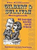 The Authentic Gilbert and Sullivan Songbook (Dover Vocal Scores)