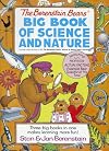The Berenstain Bears' Science and Nature Super Treasury