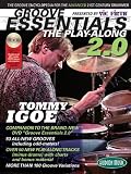 Groove Essentials 2.0: The Groove Encyclopedia for the Advanced 21st-Century Drummer [With MP3]