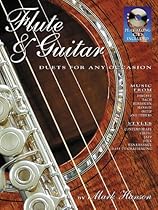 FLUTE & GUITAR: DUETS FOR ANY OCCASION WITH CD (Classical Guitar) FLUTE & GUITAR: DUETS FOR ANY OCCASION WITH CD (Classical Guitar)
